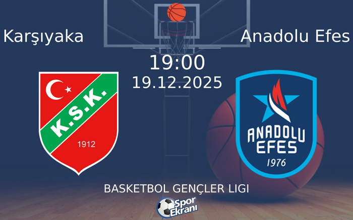 19 Aralık 2025 Karşıyaka vs Anadolu Efes maçı Hangi Kanalda Saat Kaçta Yayınlanacak?