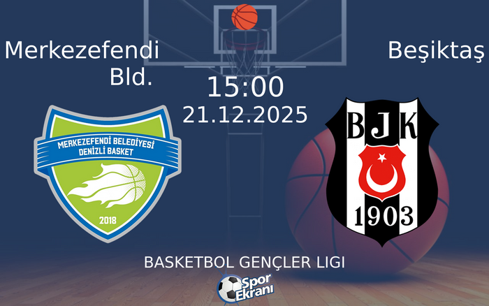 21 Aralık 2025 Merkezefendi Bld. vs Beşiktaş maçı Hangi Kanalda Saat Kaçta Yayınlanacak?
