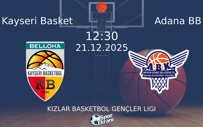 21 Aralık 2025 Kayseri Basket vs Adana BB maçı Hangi Kanalda Saat Kaçta Yayınlanacak? 21 Aralık 2025 Kayseri Basket vs Adana BB maçı Hangi Kanalda Saat Kaçta Yayınlanacak?