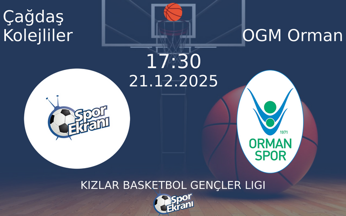 21 Aralık 2025 Çağdaş Kolejliler vs OGM Orman maçı Hangi Kanalda Saat Kaçta Yayınlanacak? 21 Aralık 2025 Çağdaş Kolejliler vs OGM Orman maçı Hangi Kanalda Saat Kaçta Yayınlanacak?