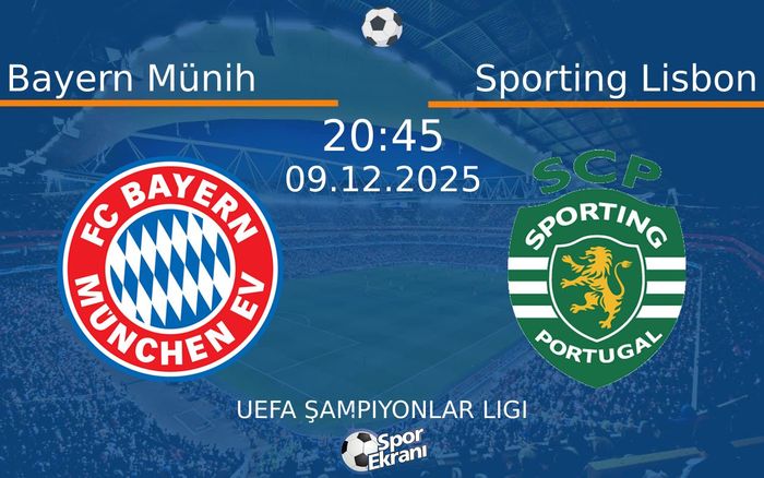 09 Aralık 2025 Bayern Münih vs Sporting Lisbon maçı Hangi Kanalda Saat Kaçta Yayınlanacak? 09 Aralık 2025 Bayern Münih vs Sporting Lisbon maçı Hangi Kanalda Saat Kaçta Yayınlanacak?