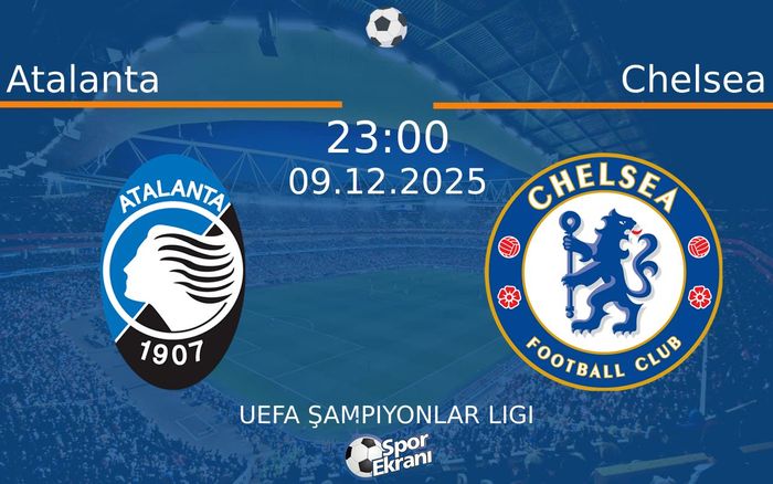 09 Aralık 2025 Atalanta vs Chelsea maçı Hangi Kanalda Saat Kaçta Yayınlanacak?
