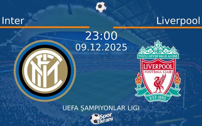 09 Aralık 2025 Inter vs Liverpool maçı Hangi Kanalda Saat Kaçta Yayınlanacak? 09 Aralık 2025 Inter vs Liverpool maçı Hangi Kanalda Saat Kaçta Yayınlanacak?