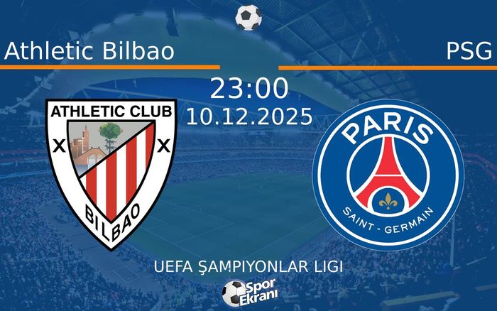 10 Aralık 2025 Athletic Bilbao vs PSG maçı Hangi Kanalda Saat Kaçta Yayınlanacak? 10 Aralık 2025 Athletic Bilbao vs PSG maçı Hangi Kanalda Saat Kaçta Yayınlanacak?