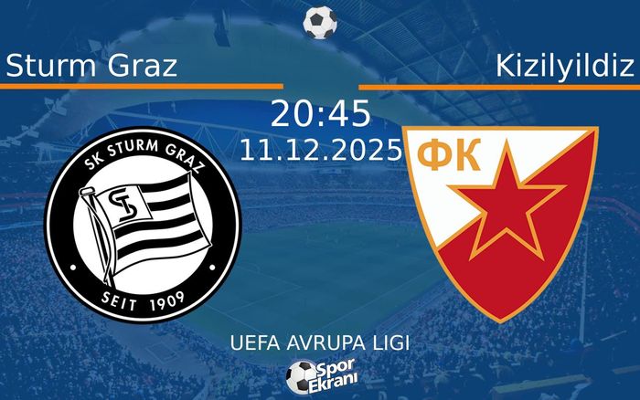 11 Aralık 2025 Sturm Graz vs Kizilyildiz maçı Hangi Kanalda Saat Kaçta Yayınlanacak? 11 Aralık 2025 Sturm Graz vs Kizilyildiz maçı Hangi Kanalda Saat Kaçta Yayınlanacak?