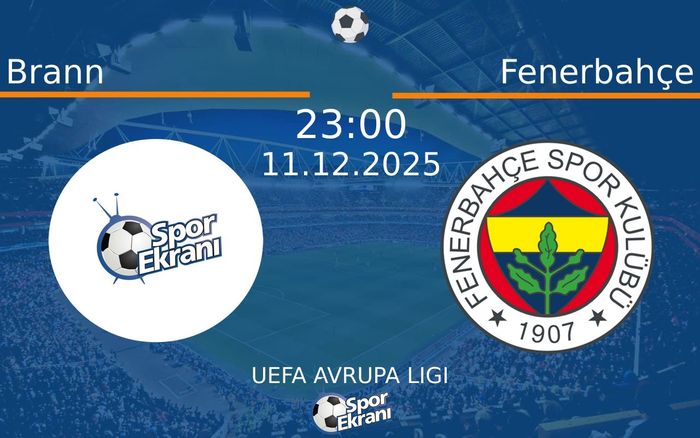 11 Aralık 2025 Brann vs Fenerbahçe maçı Hangi Kanalda Saat Kaçta Yayınlanacak? 11 Aralık 2025 Brann vs Fenerbahçe maçı Hangi Kanalda Saat Kaçta Yayınlanacak?