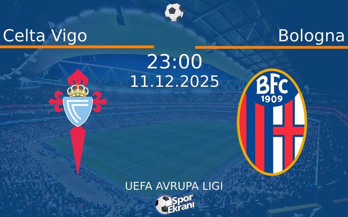 11 Aralık 2025 Celta Vigo vs Bologna maçı Hangi Kanalda Saat Kaçta Yayınlanacak?