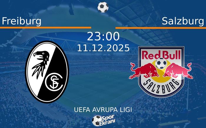 11 Aralık 2025 Freiburg vs Salzburg maçı Hangi Kanalda Saat Kaçta Yayınlanacak? 11 Aralık 2025 Freiburg vs Salzburg maçı Hangi Kanalda Saat Kaçta Yayınlanacak?