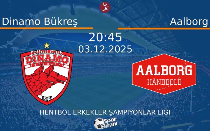 03 Aralık 2025 Dinamo Bükreş vs Aalborg maçı Hangi Kanalda Saat Kaçta Yayınlanacak? 03 Aralık 2025 Dinamo Bükreş vs Aalborg maçı Hangi Kanalda Saat Kaçta Yayınlanacak?