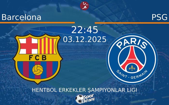 03 Aralık 2025 Barcelona vs PSG maçı Hangi Kanalda Saat Kaçta Yayınlanacak? 03 Aralık 2025 Barcelona vs PSG maçı Hangi Kanalda Saat Kaçta Yayınlanacak?