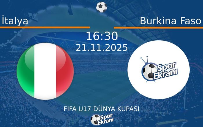 21 Kasım 2025 İtalya vs Burkina Faso maçı Hangi Kanalda Saat Kaçta Yayınlanacak? 21 Kasım 2025 İtalya vs Burkina Faso maçı Hangi Kanalda Saat Kaçta Yayınlanacak?