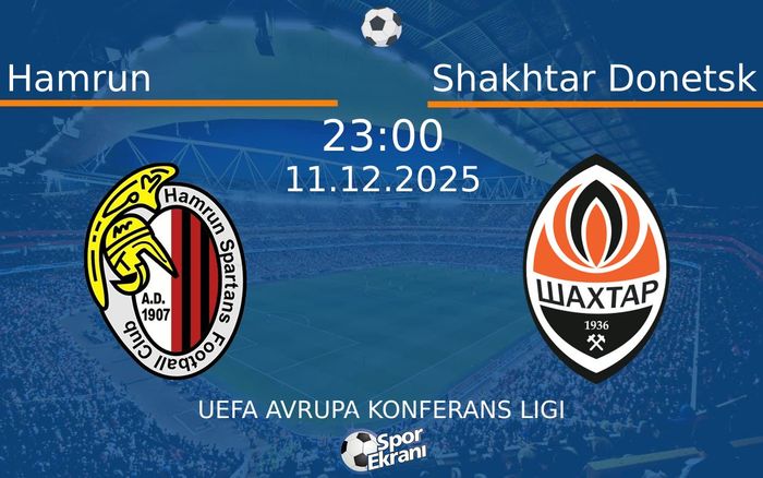11 Aralık 2025 Hamrun vs Shakhtar Donetsk maçı Hangi Kanalda Saat Kaçta Yayınlanacak? 11 Aralık 2025 Hamrun vs Shakhtar Donetsk maçı Hangi Kanalda Saat Kaçta Yayınlanacak?