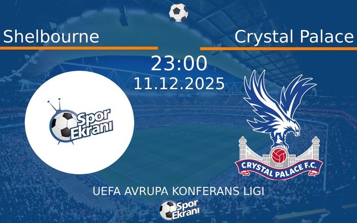 11 Aralık 2025 Shelbourne vs Crystal Palace maçı Hangi Kanalda Saat Kaçta Yayınlanacak? 11 Aralık 2025 Shelbourne vs Crystal Palace maçı Hangi Kanalda Saat Kaçta Yayınlanacak?