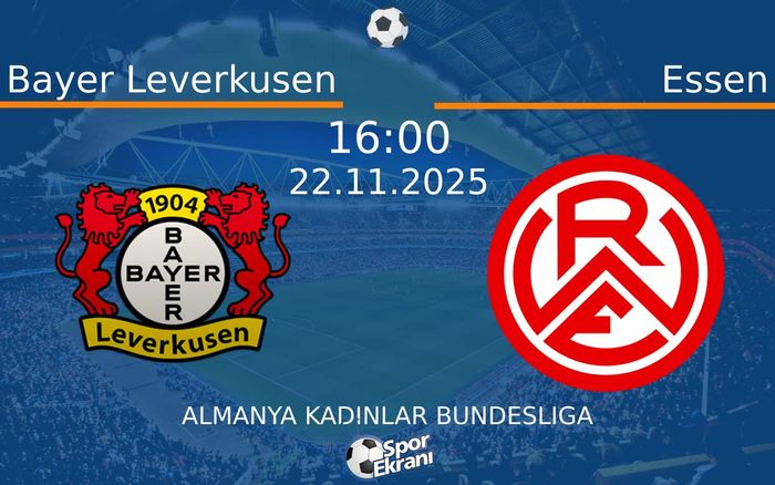 22 Kasım 2025 Bayer Leverkusen vs Essen maçı Hangi Kanalda Saat Kaçta Yayınlanacak? 22 Kasım 2025 Bayer Leverkusen vs Essen maçı Hangi Kanalda Saat Kaçta Yayınlanacak?