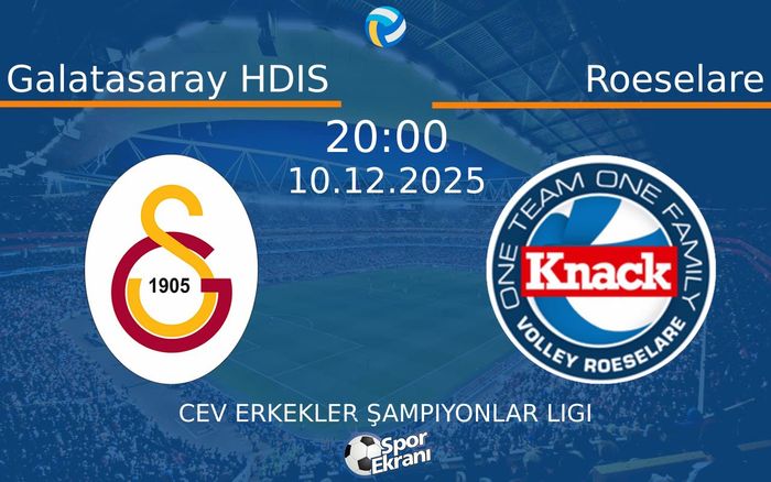 10 Aralık 2025 Galatasaray HDIS vs Roeselare maçı Hangi Kanalda Saat Kaçta Yayınlanacak? 10 Aralık 2025 Galatasaray HDIS vs Roeselare maçı Hangi Kanalda Saat Kaçta Yayınlanacak?