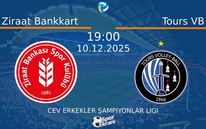 10 Aralık 2025 Ziraat Bankkart vs Tours VB maçı Hangi Kanalda Saat Kaçta Yayınlanacak? 10 Aralık 2025 Ziraat Bankkart vs Tours VB maçı Hangi Kanalda Saat Kaçta Yayınlanacak?