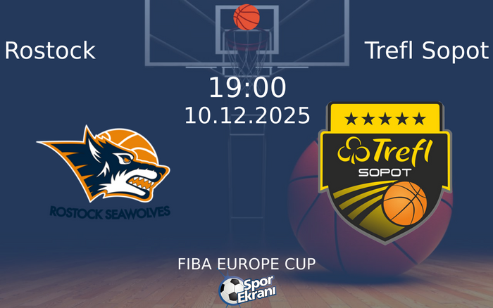 10 Aralık 2025 Rostock vs Trefl Sopot maçı Hangi Kanalda Saat Kaçta Yayınlanacak?