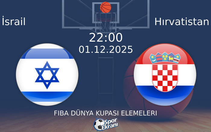 01 Aralık 2025 İsrail vs Hırvatistan maçı Hangi Kanalda Saat Kaçta Yayınlanacak? 01 Aralık 2025 İsrail vs Hırvatistan maçı Hangi Kanalda Saat Kaçta Yayınlanacak?