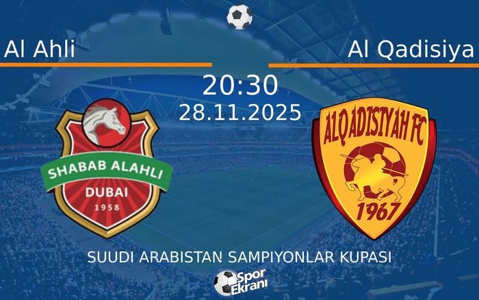 28 Kasım 2025 Al Ahli vs Al Qadisiya maçı Hangi Kanalda Saat Kaçta Yayınlanacak?