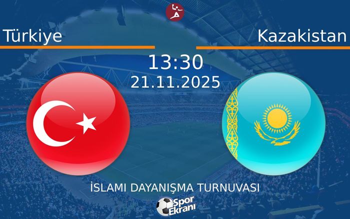 21 Kasım 2025 Türkiye vs Kazakistan maçı Hangi Kanalda Saat Kaçta Yayınlanacak?