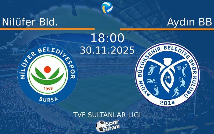 30 Kasım 2025 Nilüfer Bld. vs Aydın BB maçı Hangi Kanalda Saat Kaçta Yayınlanacak? 30 Kasım 2025 Nilüfer Bld. vs Aydın BB maçı Hangi Kanalda Saat Kaçta Yayınlanacak?