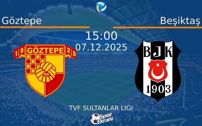 07 Aralık 2025 Göztepe vs Beşiktaş maçı Hangi Kanalda Saat Kaçta Yayınlanacak?