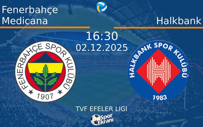 02 Aralık 2025 Fenerbahçe Medicana vs Halkbank maçı Hangi Kanalda Saat Kaçta Yayınlanacak? 02 Aralık 2025 Fenerbahçe Medicana vs Halkbank maçı Hangi Kanalda Saat Kaçta Yayınlanacak?