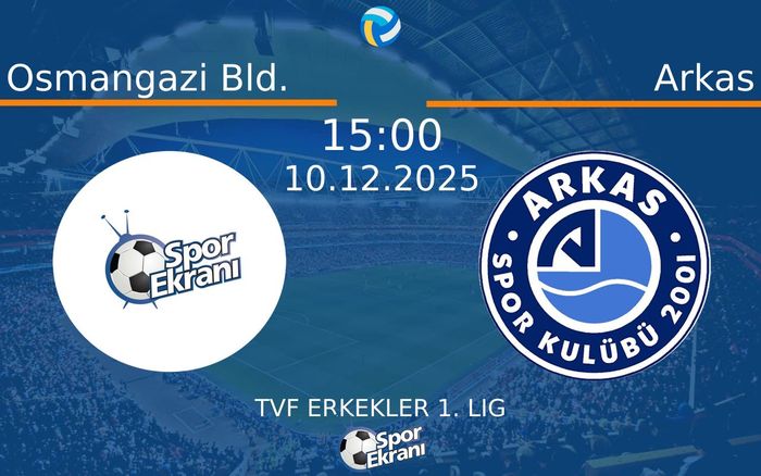 10 Aralık 2025 Osmangazi Bld. vs Arkas maçı Hangi Kanalda Saat Kaçta Yayınlanacak? 10 Aralık 2025 Osmangazi Bld. vs Arkas maçı Hangi Kanalda Saat Kaçta Yayınlanacak?