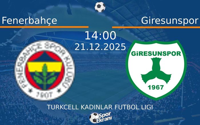 21 Aralık 2025 Fenerbahçe vs Giresunspor maçı Hangi Kanalda Saat Kaçta Yayınlanacak? 21 Aralık 2025 Fenerbahçe vs Giresunspor maçı Hangi Kanalda Saat Kaçta Yayınlanacak?
