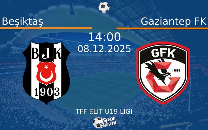 08 Aralık 2025 Beşiktaş vs Gaziantep FK maçı Hangi Kanalda Saat Kaçta Yayınlanacak? 08 Aralık 2025 Beşiktaş vs Gaziantep FK maçı Hangi Kanalda Saat Kaçta Yayınlanacak?