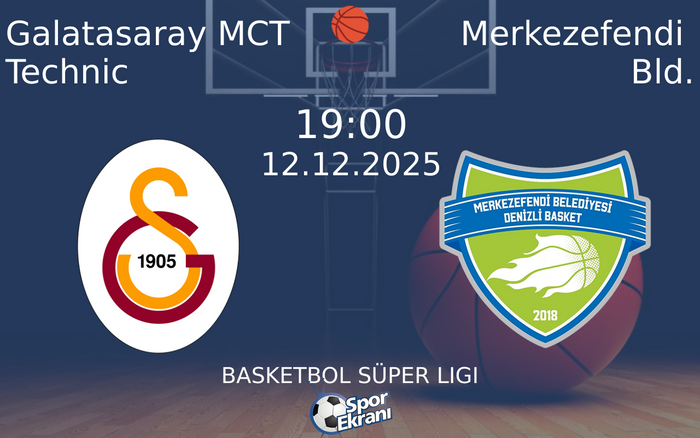 12 Aralık 2025 Galatasaray MCT Technic vs Merkezefendi Bld. maçı Hangi Kanalda Saat Kaçta Yayınlanacak? 12 Aralık 2025 Galatasaray MCT Technic vs Merkezefendi Bld. maçı Hangi Kanalda Saat Kaçta Yayınlanacak?