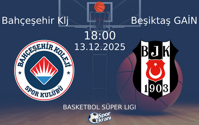 13 Aralık 2025 Bahçeşehir Klj vs Beşiktaş GAİN maçı Hangi Kanalda Saat Kaçta Yayınlanacak? 13 Aralık 2025 Bahçeşehir Klj vs Beşiktaş GAİN maçı Hangi Kanalda Saat Kaçta Yayınlanacak?