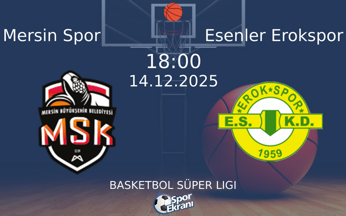14 Aralık 2025 Mersin Spor vs Esenler Erokspor maçı Hangi Kanalda Saat Kaçta Yayınlanacak?