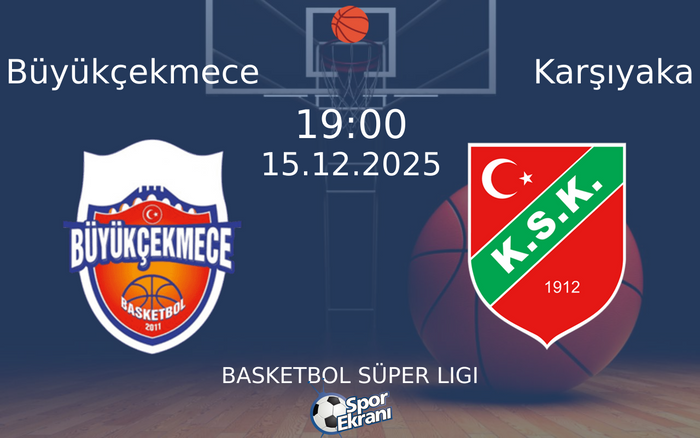15 Aralık 2025 Büyükçekmece vs Karşıyaka maçı Hangi Kanalda Saat Kaçta Yayınlanacak? 15 Aralık 2025 Büyükçekmece vs Karşıyaka maçı Hangi Kanalda Saat Kaçta Yayınlanacak?