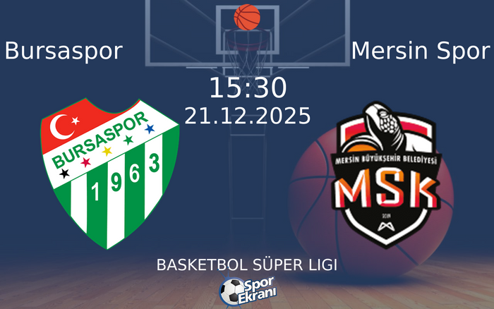 21 Aralık 2025 Bursaspor vs Mersin Spor maçı Hangi Kanalda Saat Kaçta Yayınlanacak?
