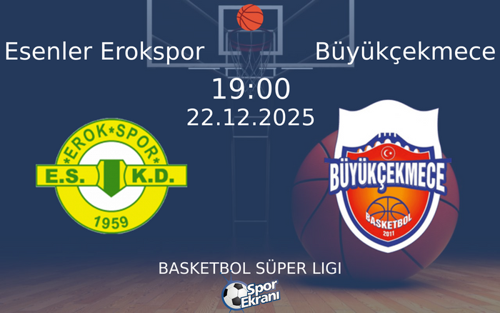 22 Aralık 2025 Esenler Erokspor vs Büyükçekmece maçı Hangi Kanalda Saat Kaçta Yayınlanacak? 22 Aralık 2025 Esenler Erokspor vs Büyükçekmece maçı Hangi Kanalda Saat Kaçta Yayınlanacak?