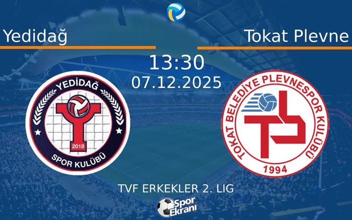 07 Aralık 2025 Yedidağ vs Tokat Plevne maçı Hangi Kanalda Saat Kaçta Yayınlanacak?