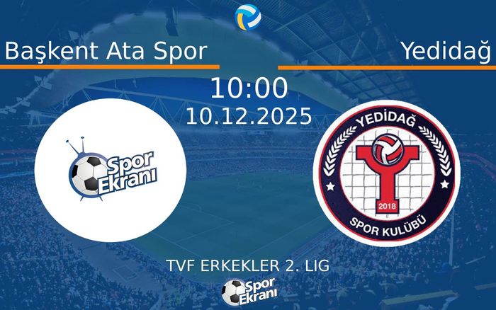 10 Aralık 2025 Başkent Ata Spor vs Yedidağ maçı Hangi Kanalda Saat Kaçta Yayınlanacak? 10 Aralık 2025 Başkent Ata Spor vs Yedidağ maçı Hangi Kanalda Saat Kaçta Yayınlanacak?