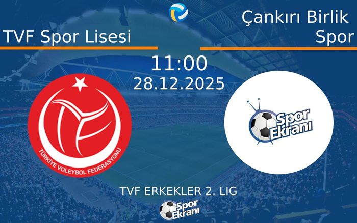 28 Aralık 2025 TVF Spor Lisesi vs Çankırı Birlik Spor maçı Hangi Kanalda Saat Kaçta Yayınlanacak? 28 Aralık 2025 TVF Spor Lisesi vs Çankırı Birlik Spor maçı Hangi Kanalda Saat Kaçta Yayınlanacak?