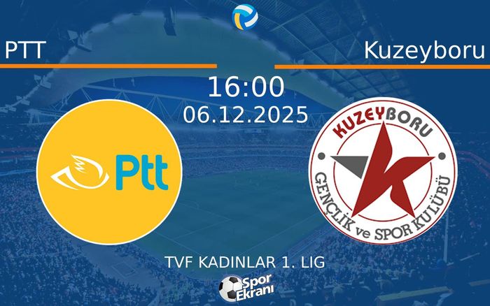 06 Aralık 2025 PTT vs Kuzeyboru maçı Hangi Kanalda Saat Kaçta Yayınlanacak?