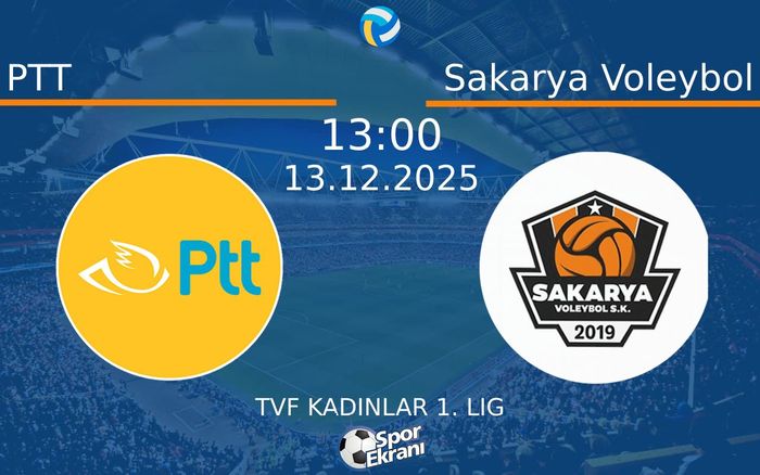 13 Aralık 2025 PTT vs Sakarya Voleybol maçı Hangi Kanalda Saat Kaçta Yayınlanacak? 13 Aralık 2025 PTT vs Sakarya Voleybol maçı Hangi Kanalda Saat Kaçta Yayınlanacak?