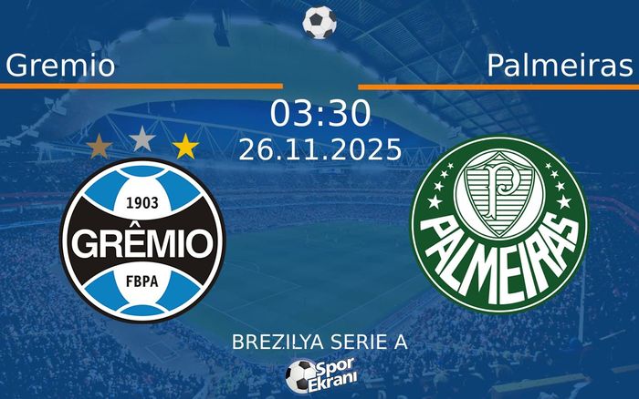 26 Kasım 2025 Gremio vs Palmeiras maçı Hangi Kanalda Saat Kaçta Yayınlanacak? 26 Kasım 2025 Gremio vs Palmeiras maçı Hangi Kanalda Saat Kaçta Yayınlanacak?
