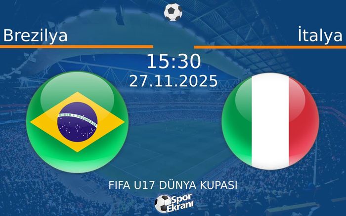 27 Kasım 2025 Brezilya vs İtalya maçı Hangi Kanalda Saat Kaçta Yayınlanacak?