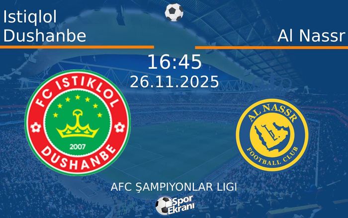 26 Kasım 2025 Istiqlol Dushanbe vs Al Nassr maçı Hangi Kanalda Saat Kaçta Yayınlanacak? 26 Kasım 2025 Istiqlol Dushanbe vs Al Nassr maçı Hangi Kanalda Saat Kaçta Yayınlanacak?