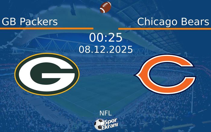 08 Aralık 2025 GB Packers vs Chicago Bears maçı Hangi Kanalda Saat Kaçta Yayınlanacak? 08 Aralık 2025 GB Packers vs Chicago Bears maçı Hangi Kanalda Saat Kaçta Yayınlanacak?