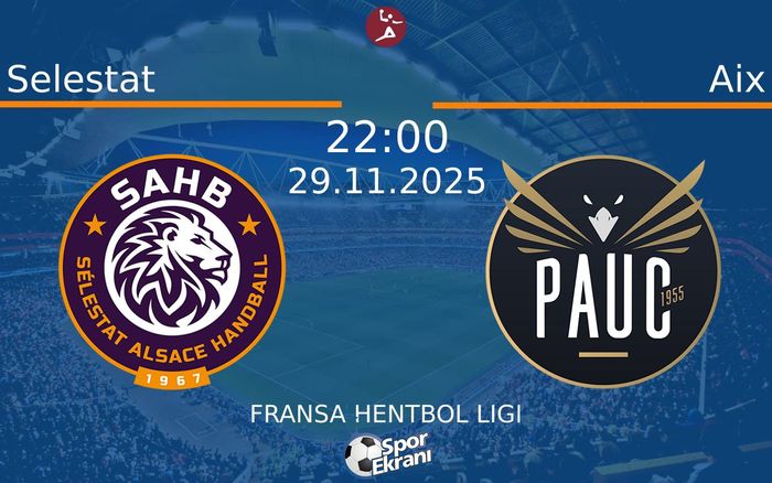 29 Kasım 2025 Selestat vs Aix maçı Hangi Kanalda Saat Kaçta Yayınlanacak?