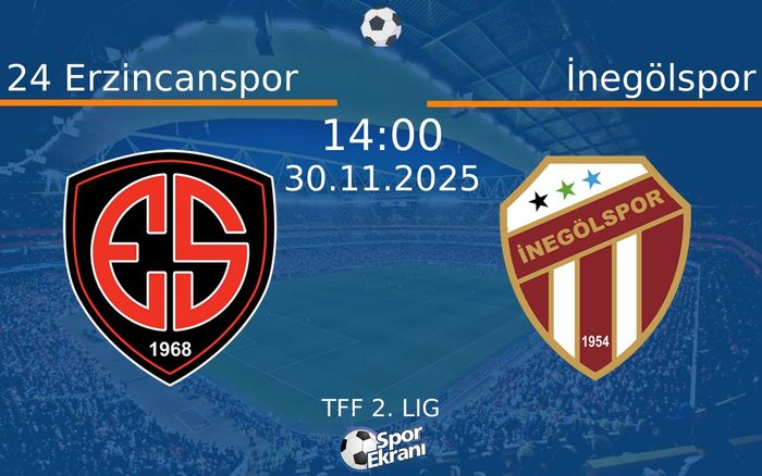 30 Kasım 2025 24 Erzincanspor vs İnegölspor maçı Hangi Kanalda Saat Kaçta Yayınlanacak? 30 Kasım 2025 24 Erzincanspor vs İnegölspor maçı Hangi Kanalda Saat Kaçta Yayınlanacak?