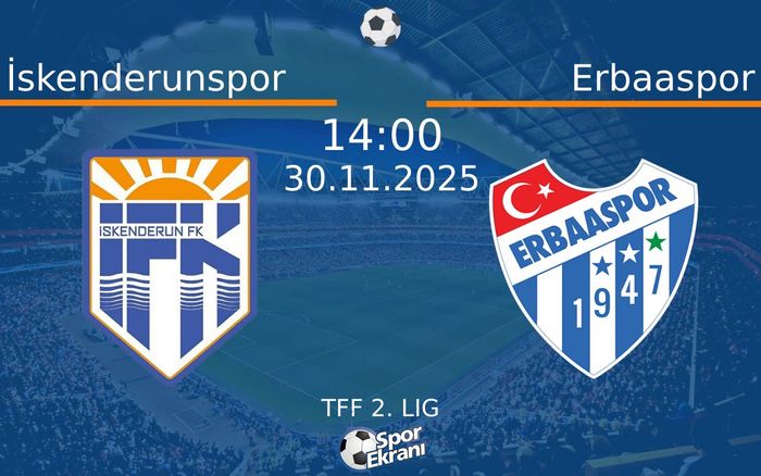 30 Kasım 2025 İskenderunspor vs Erbaaspor maçı Hangi Kanalda Saat Kaçta Yayınlanacak?
