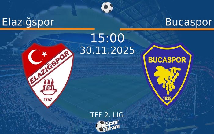 30 Kasım 2025 Elazığspor vs Bucaspor maçı Hangi Kanalda Saat Kaçta Yayınlanacak?