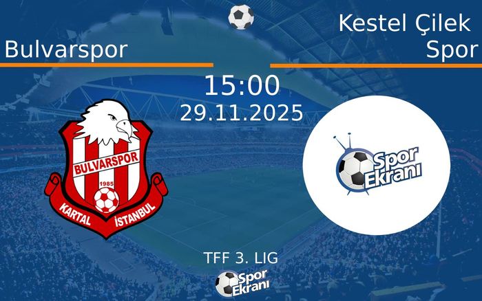 29 Kasım 2025 Bulvarspor vs Kestel Çilek Spor maçı Hangi Kanalda Saat Kaçta Yayınlanacak? 29 Kasım 2025 Bulvarspor vs Kestel Çilek Spor maçı Hangi Kanalda Saat Kaçta Yayınlanacak?